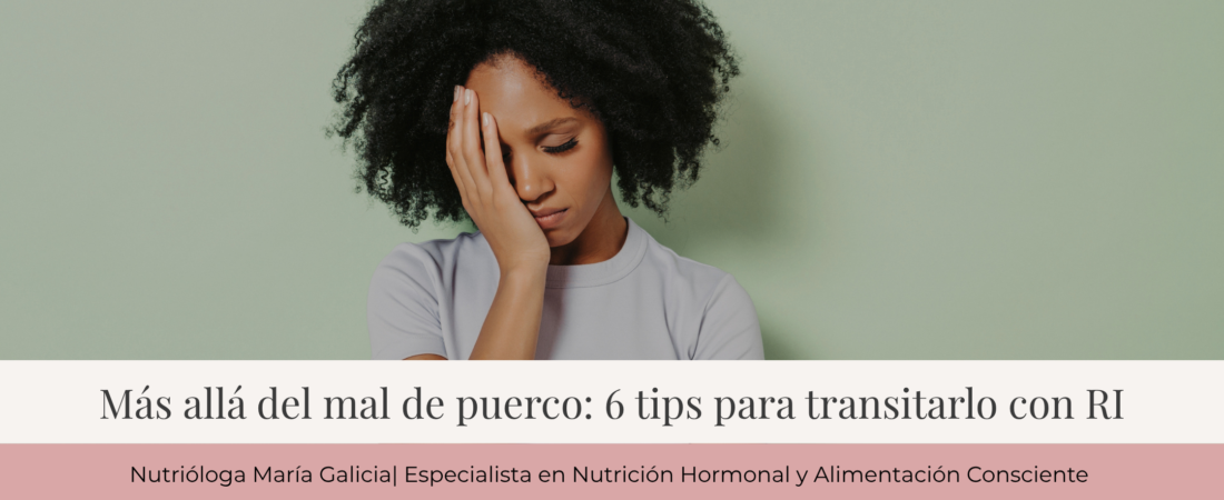 Más allá del mal de puerco: 6 tips para transitarlo con RI