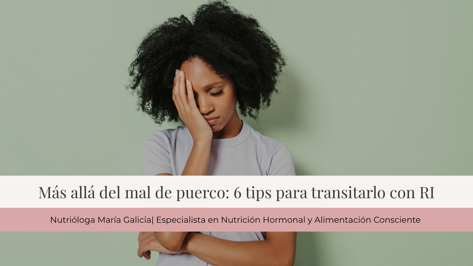 Más allá del mal de puerco: 6 tips para transitarlo con RI